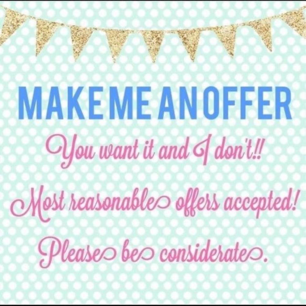 Make me an offer if you like something!